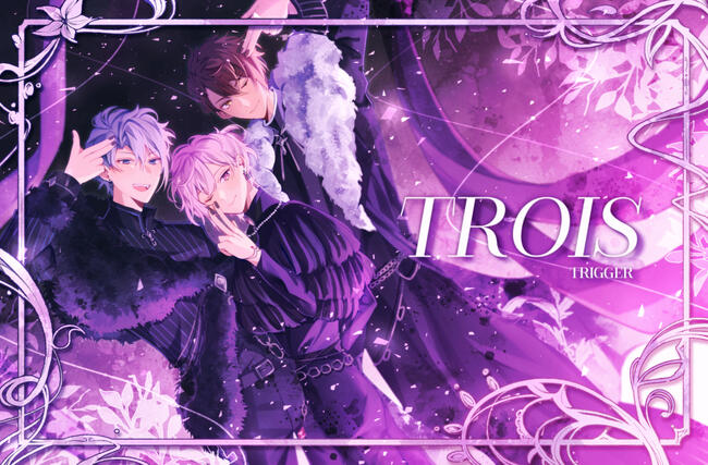 [idolish7] TROIS